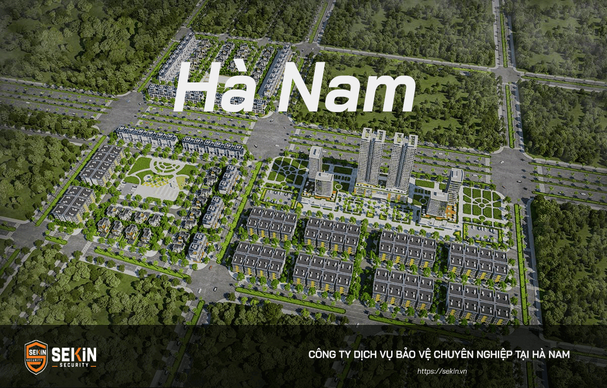 Công Ty Dịch Vụ Bảo Vệ tại Hà Nam