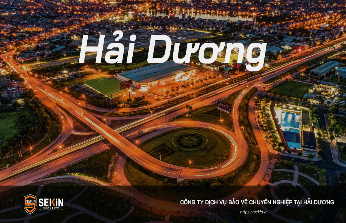 Công Ty Dịch Vụ Bảo Vệ tại Hải Dương