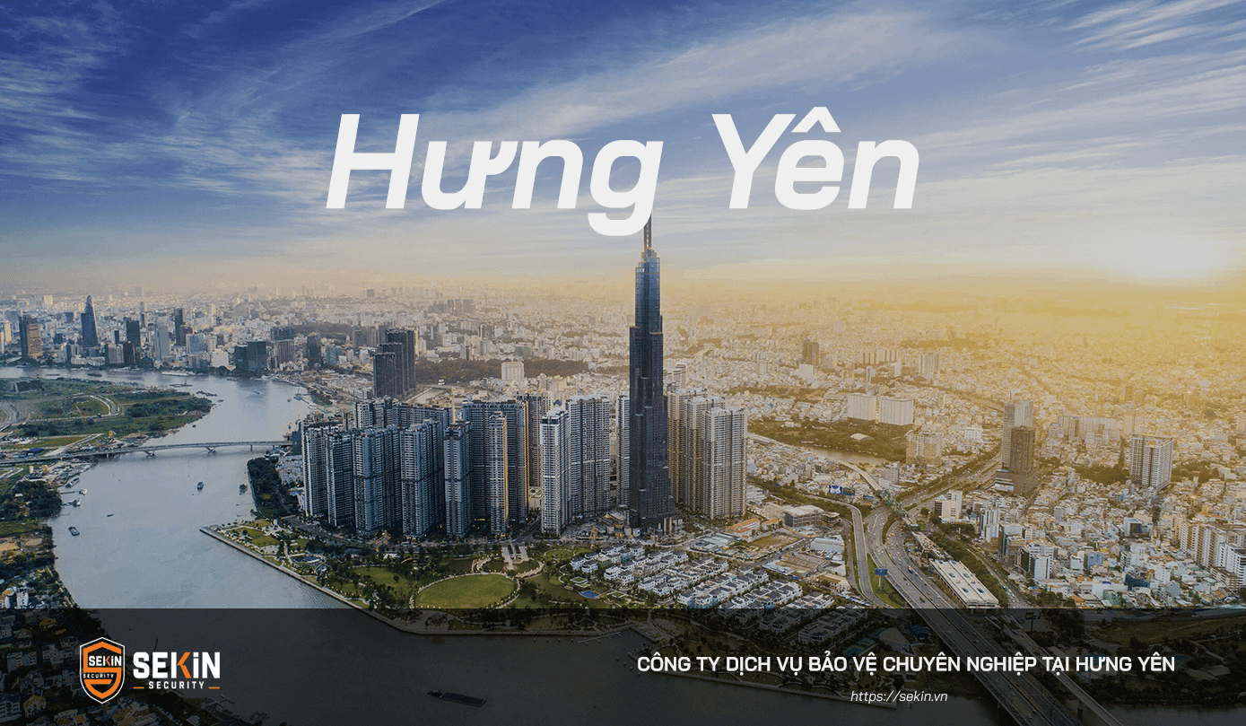 Công Ty Dịch Vụ Bảo Vệ tại Hưng Yên
