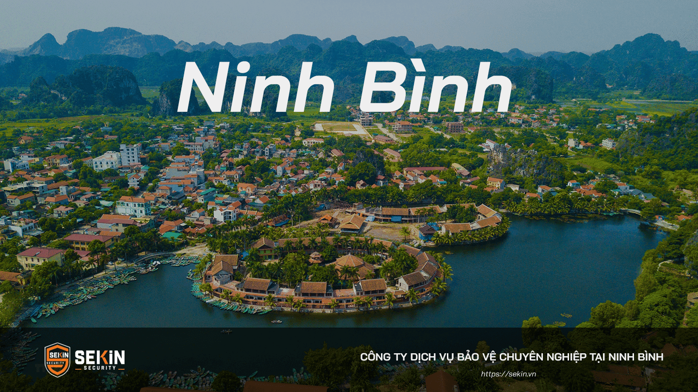 Công Ty Dịch Vụ Bảo Vệ tại Ninh Bình