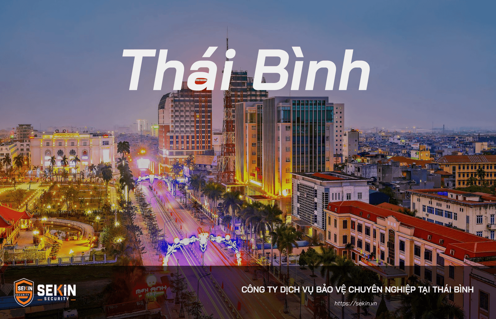 Công Ty Dịch Vụ Bảo Vệ tại Thái Bình