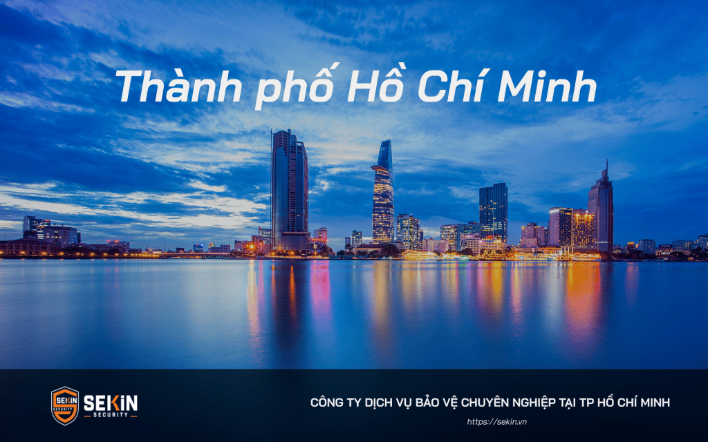 Công Ty Dịch Vụ Bảo Vệ tại Thành Phố Hồ Chí Minh