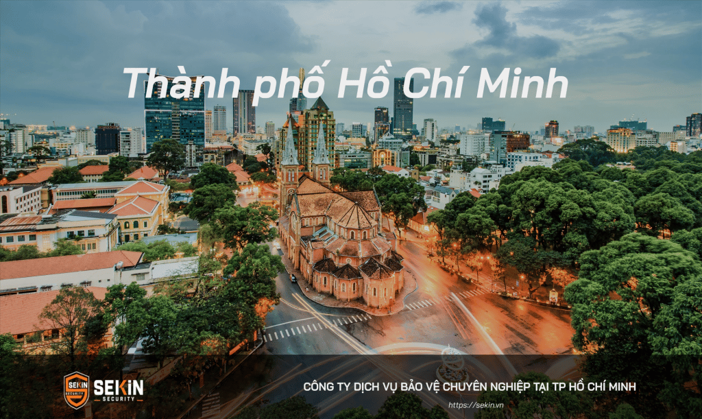 Công Ty Dịch Vụ Bảo Vệ tại Thành Phố Hồ Chí Minh