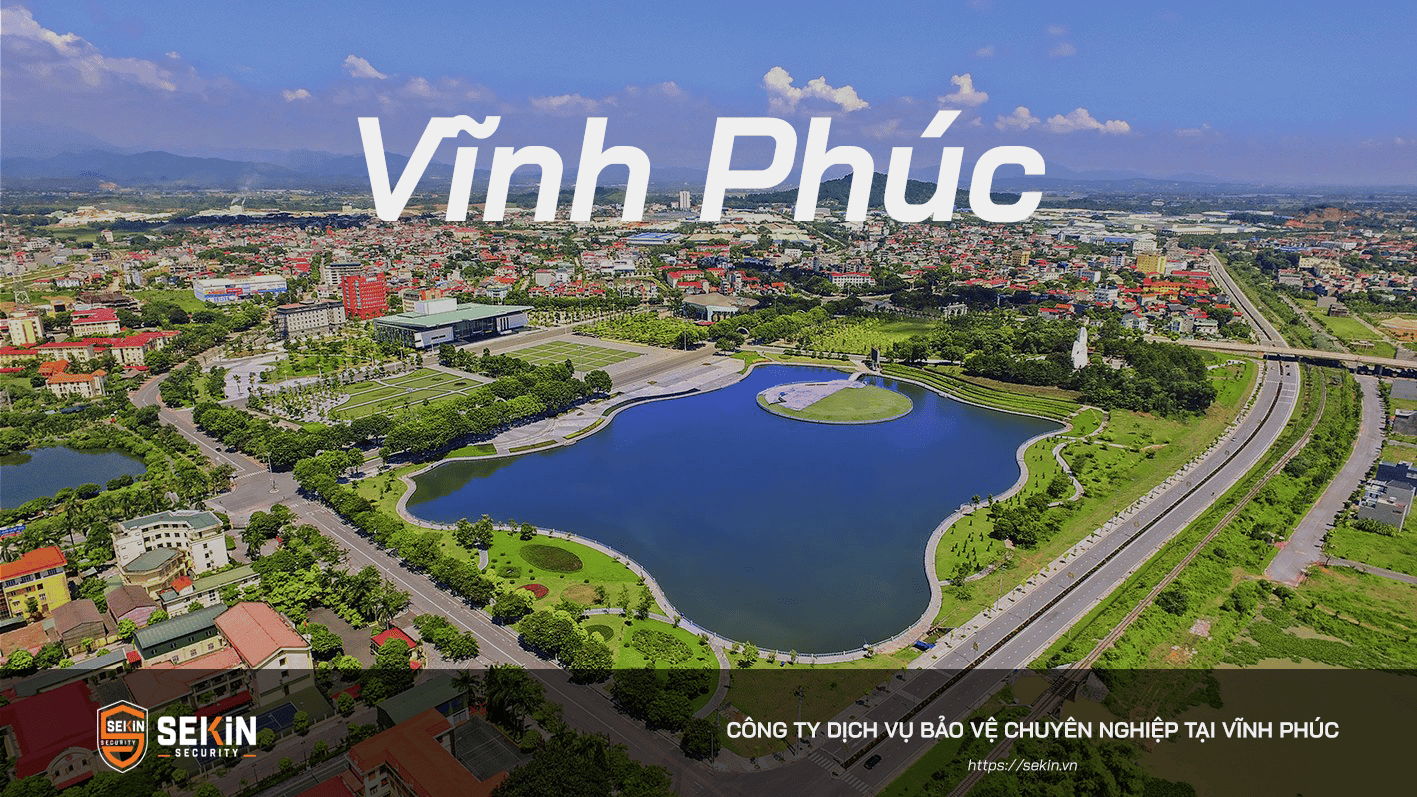 Công Ty Dịch Vụ Bảo Vệ tại Vĩnh Phúc