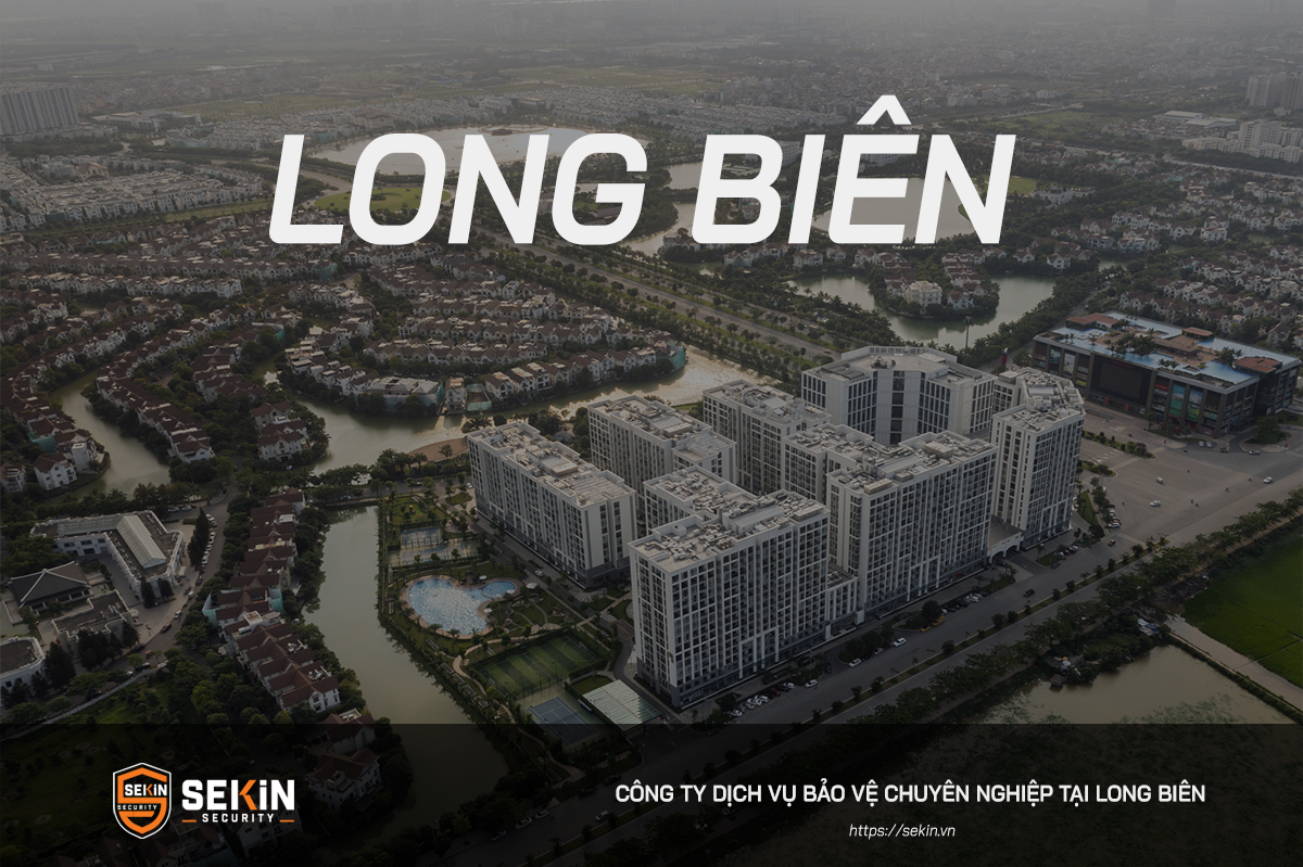 Công Ty Dịch Vụ Bảo Vệ tại Long Biên