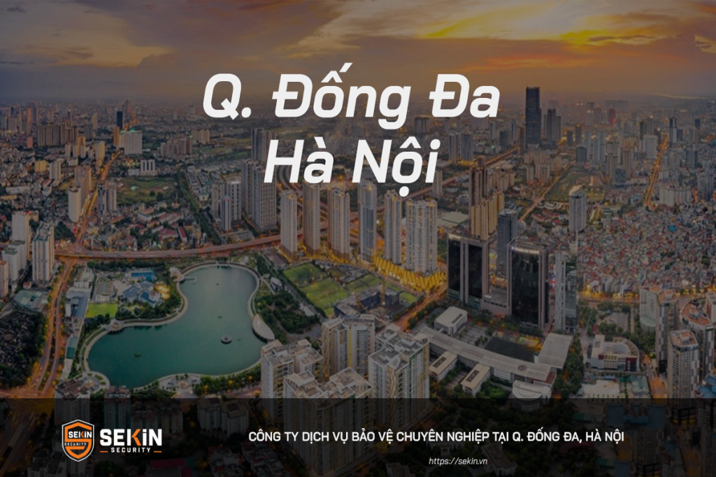 Công Ty Dịch Vụ Bảo Vệ tại Đống Đa, Hà Nội