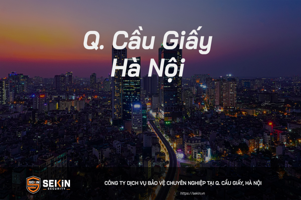 Công Ty Dịch Vụ Bảo Vệ tại Cầu Giấy, Hà Nội