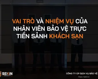 Vai trò và nhiệm vụ của nhân viên bảo vệ trực tiền sảnh khách sạn