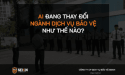 AI Đang Thay Đổi Ngành Dịch Vụ Bảo Vệ Như Thế Nào