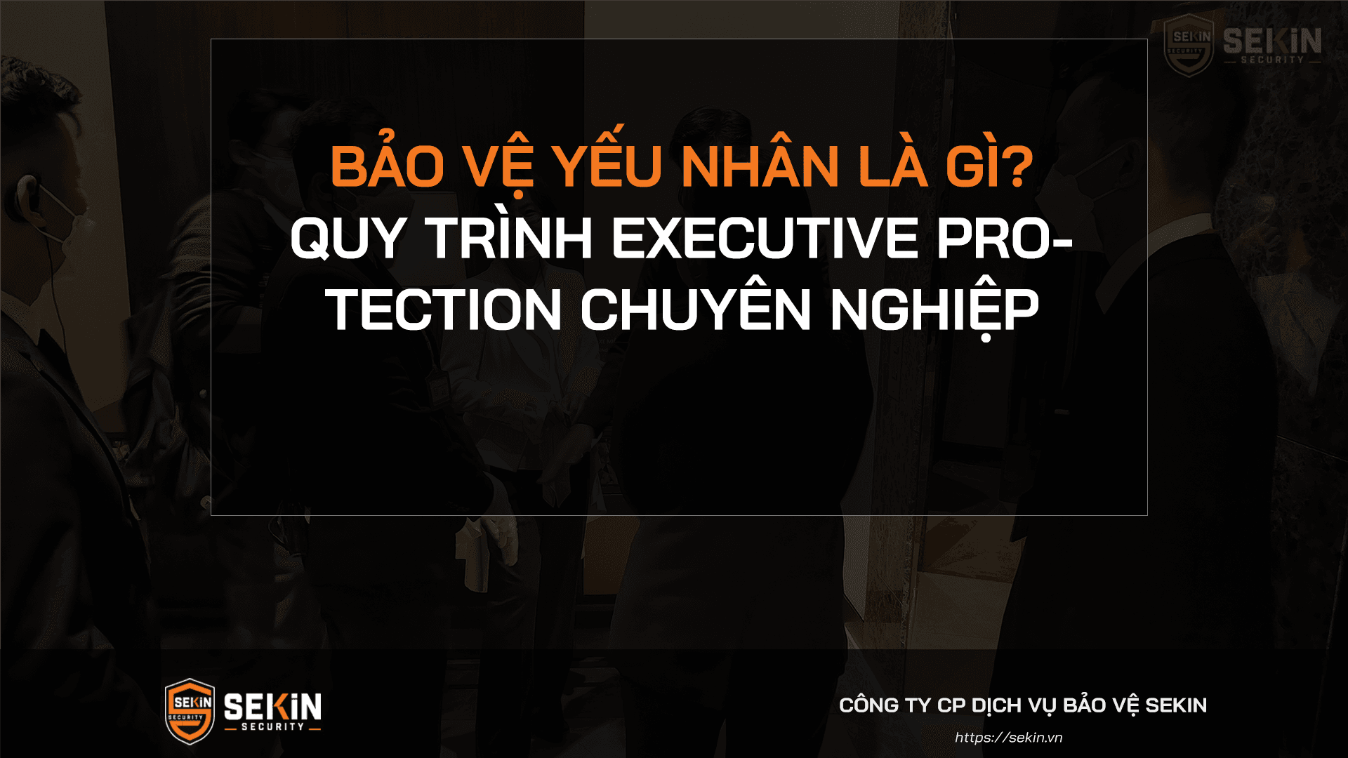 Bảo Vệ Yếu Nhân Là Gì