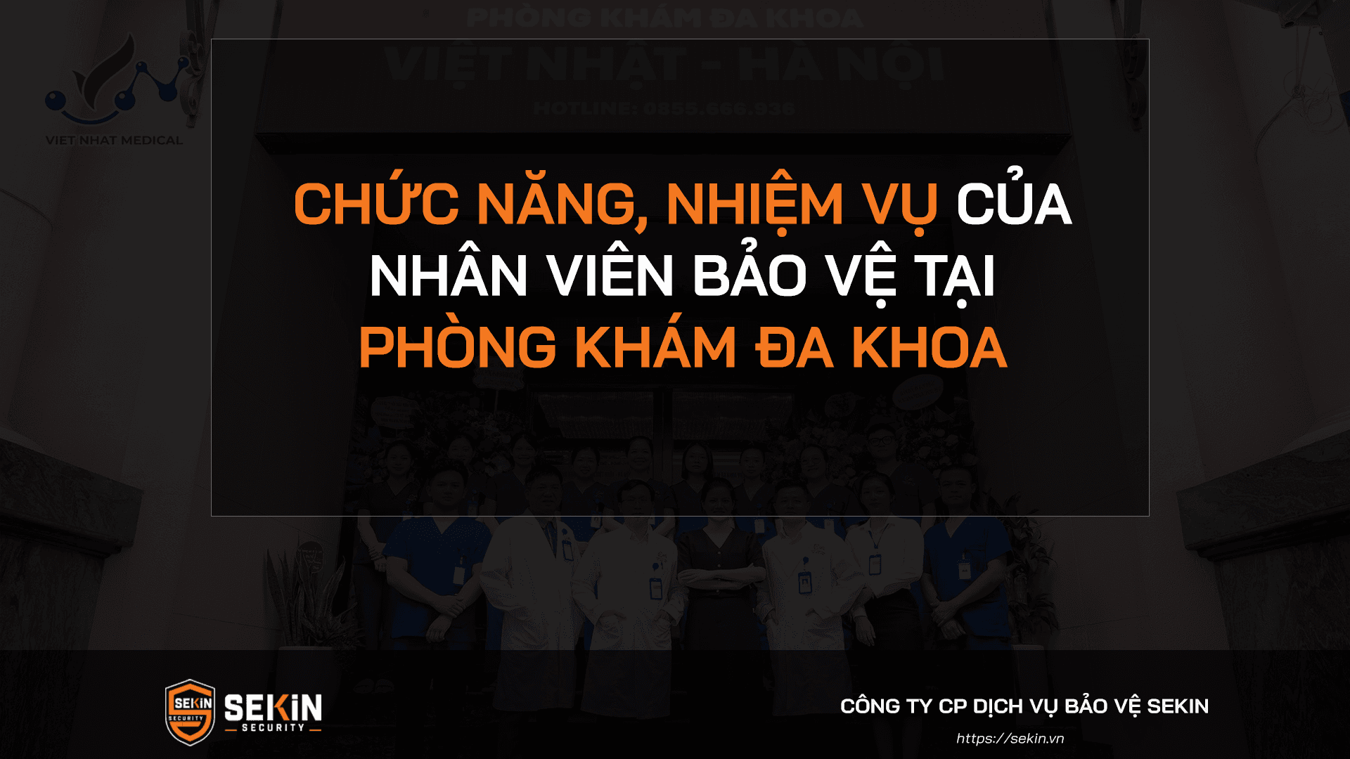 Chức Năng, Nhiệm Vụ Của Nhân Viên Bảo Vệ Tại Phòng Khám Đa Khoa