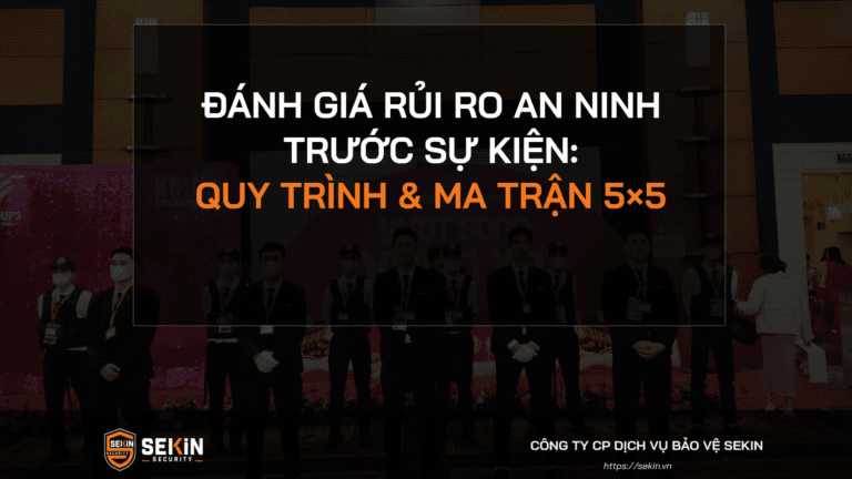 Đánh Giá Rủi Ro An Ninh Trước Sự Kiện
