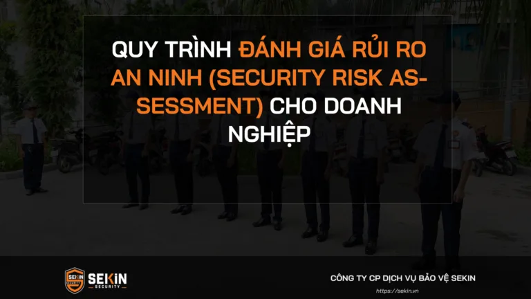 Quy Trình Đánh Giá Rủi Ro An Ninh (Security Risk Assessment) Cho Doanh Nghiệp
