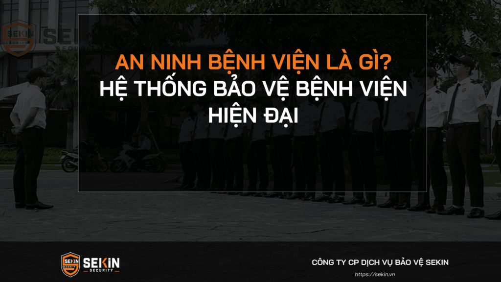 An Ninh Bệnh Viện Là Gì