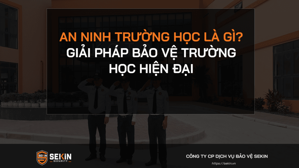 An Ninh Trường Học Là Gì