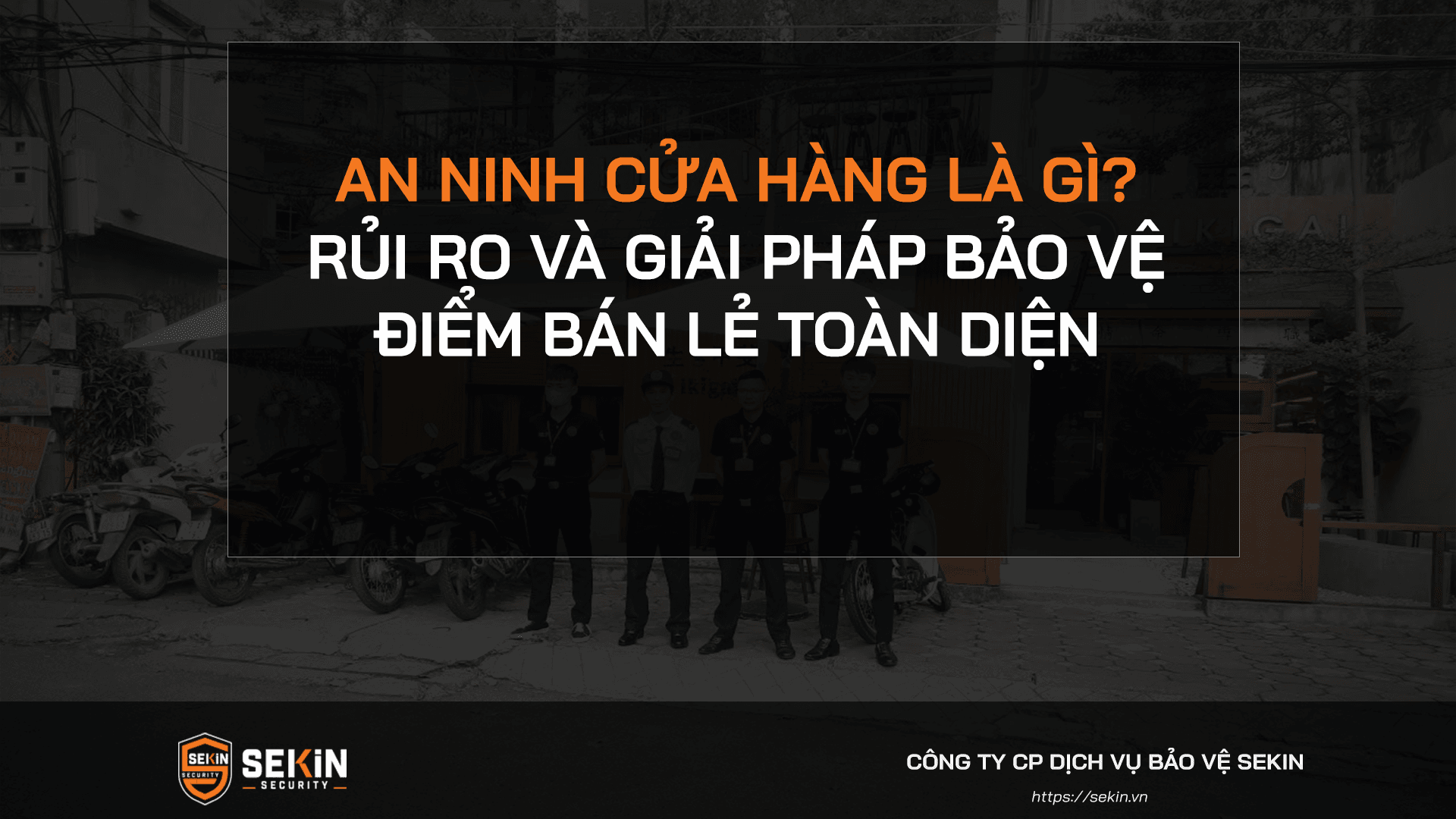 An ninh cửa hàng là gì