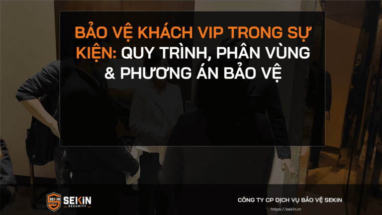 Bảo Vệ Khách VIP Trong Sự Kiện