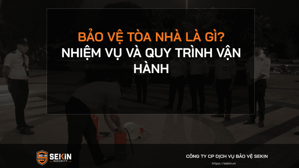 Bảo vệ tòa nhà là gì