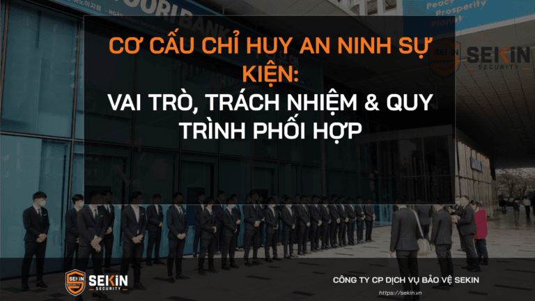 Cơ Cấu Chỉ Huy An Ninh Sự Kiện