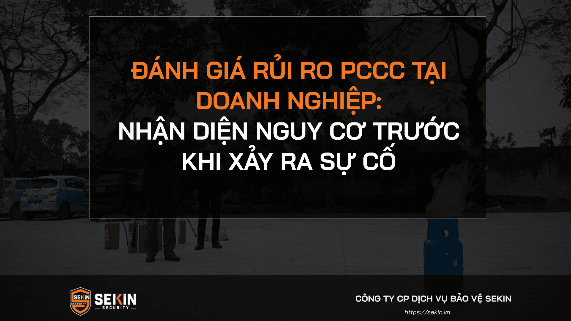 Đánh giá rủi ro PCCC tại doanh nghiệp