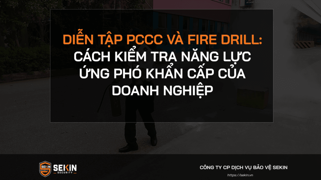 Diễn tập PCCC và Fire Drill