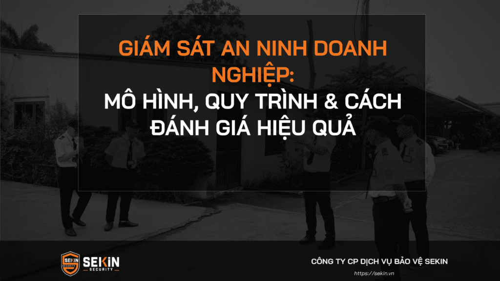 Giám Sát An Ninh Doanh Nghiệp