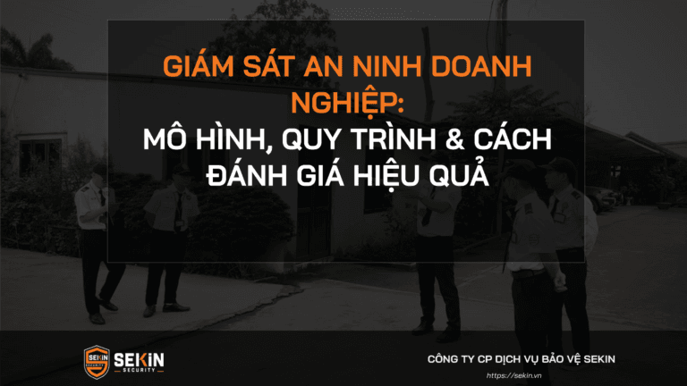 Giám Sát An Ninh Doanh Nghiệp