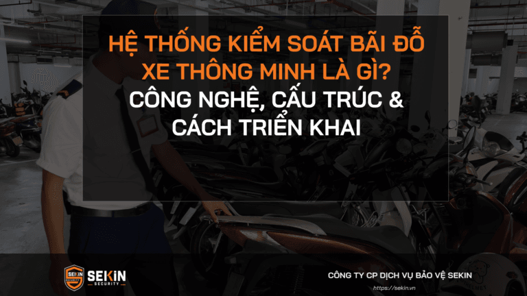 Hệ thống Kiểm soát Bãi đỗ Xe Thông minh là gì