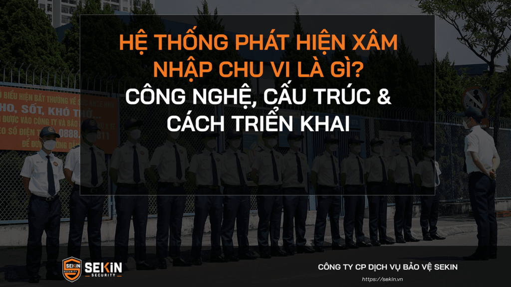 Hệ thống Phát hiện Xâm nhập Chu vi là gì