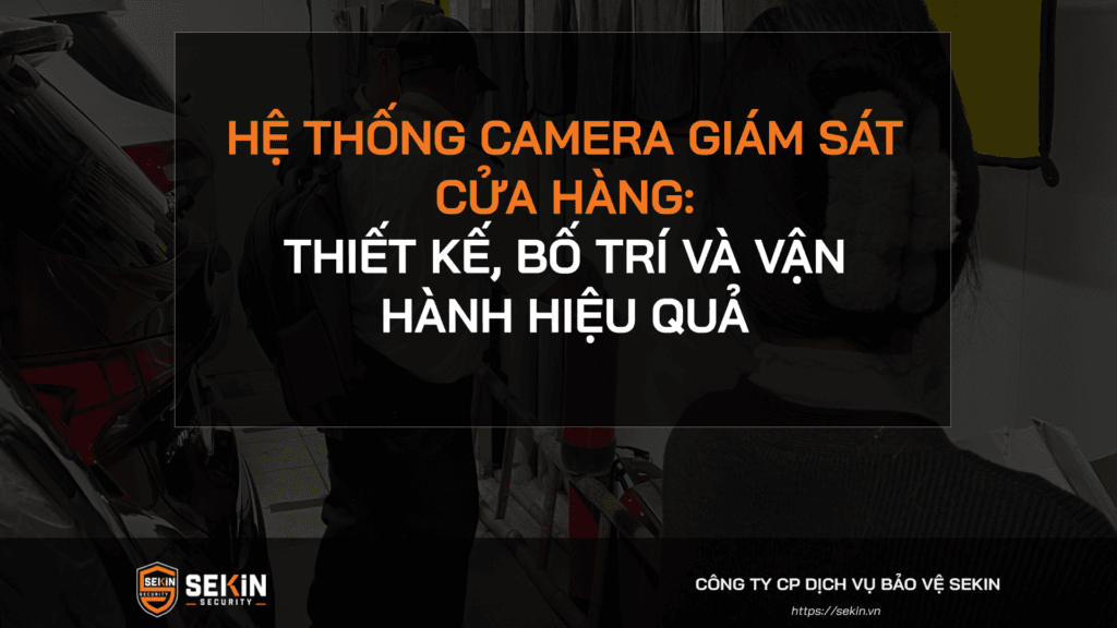 Hệ thống camera giám sát cửa hàng