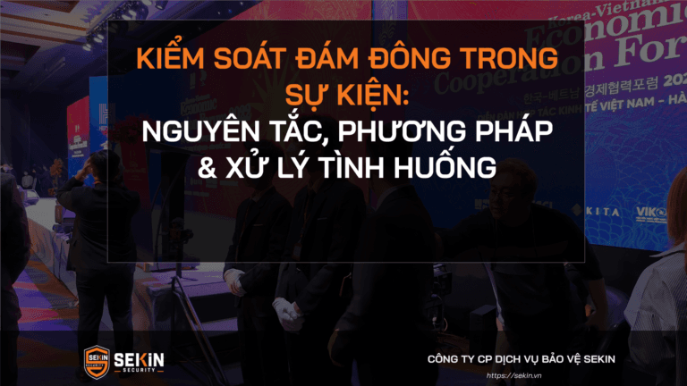 Kiểm Soát Đám Đông Trong Sự Kiện