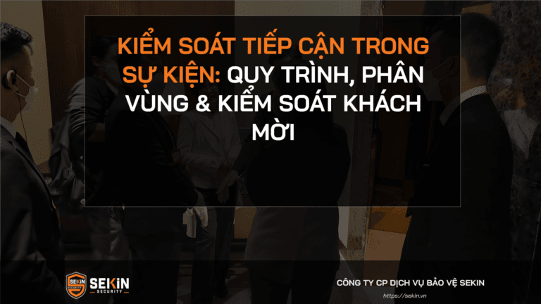 Kiểm Soát Tiếp Cận Trong Sự Kiện