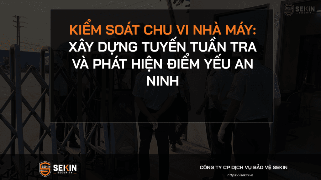 Kiểm soát chu vi nhà máy