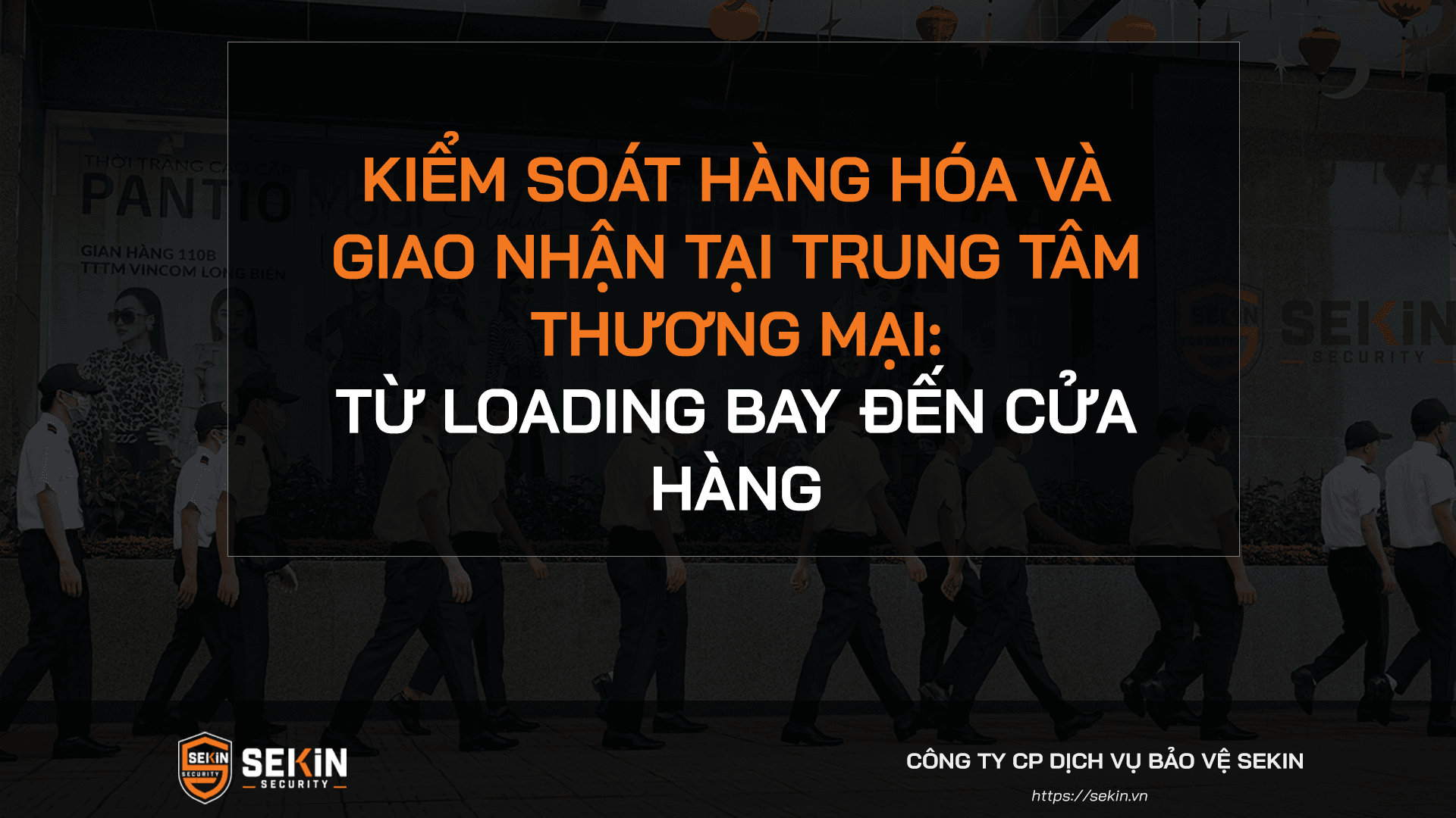 Kiểm soát hàng hóa và giao nhận tại trung tâm thương mại