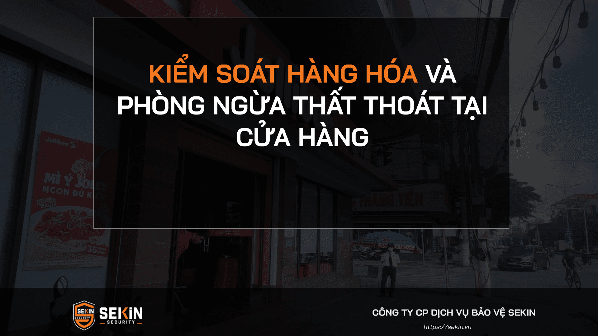 Kiểm soát hàng hóa và phòng ngừa thất thoát tại cửa hàng