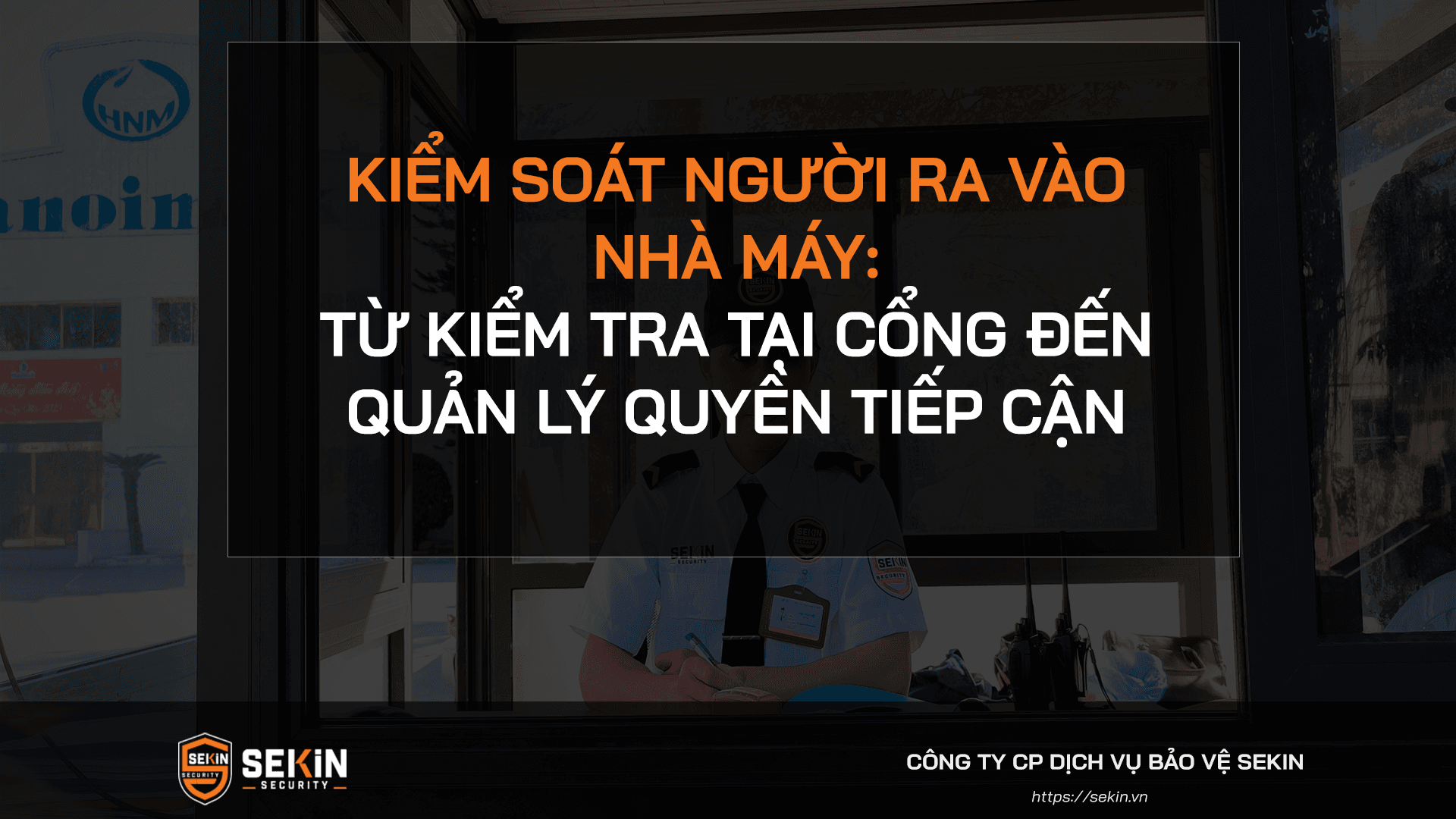 Kiểm soát người ra vào nhà máy