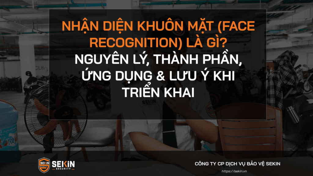 Nhận Diện Khuôn Mặt(Face Recognition) Là Gì