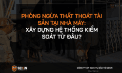 Phòng ngừa thất thoát tài sản tại nhà máy