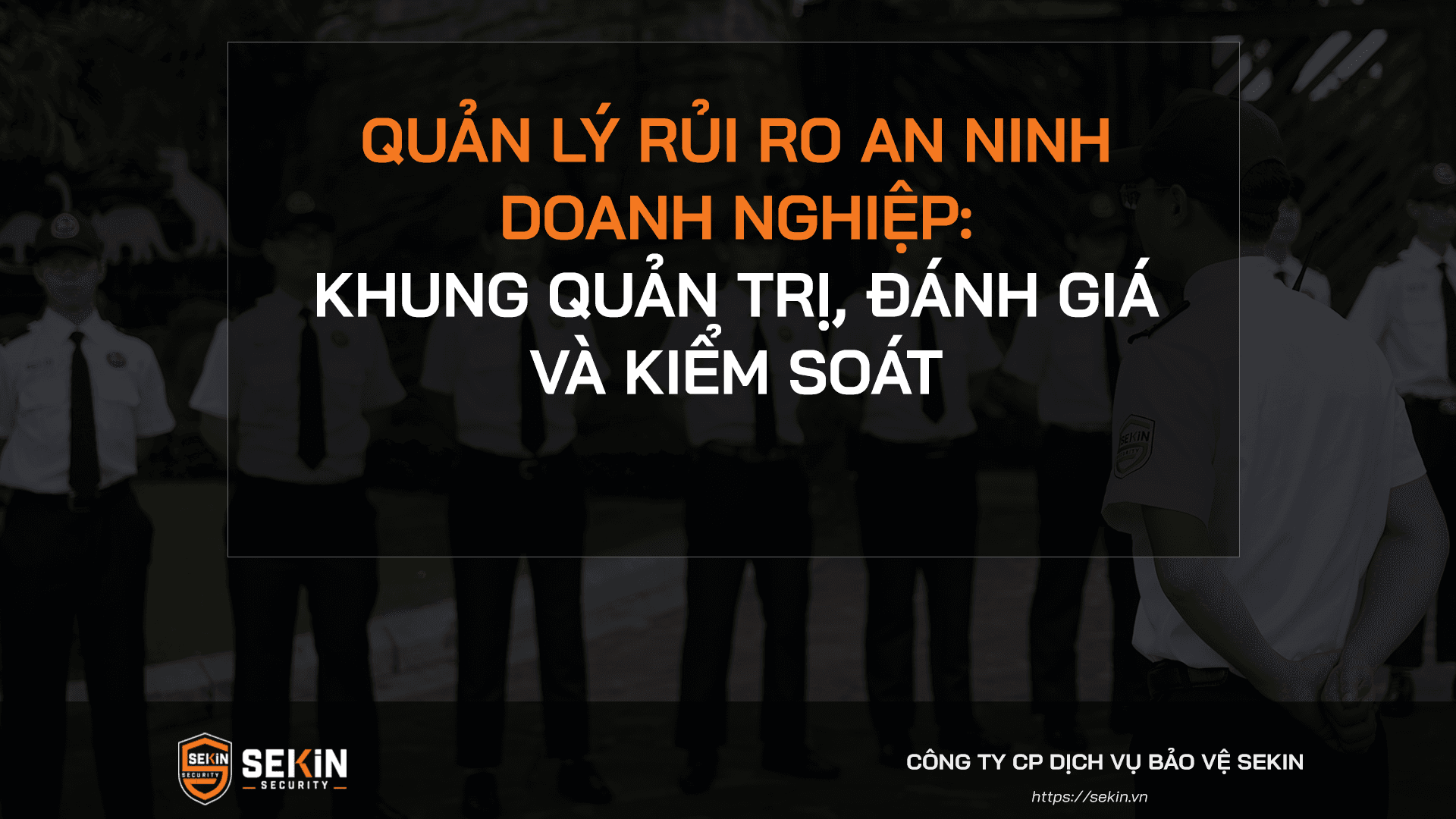 Quản Lý Rủi Ro An Ninh Doanh Nghiệp