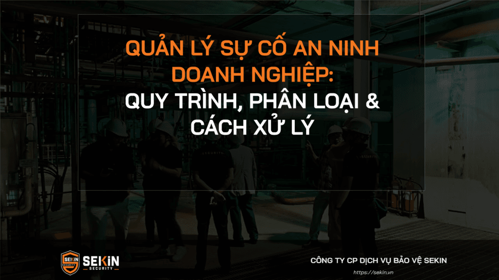 Quản Lý Sự Cố An Ninh Doanh Nghiệp