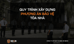 Quy Trình Xây Dựng Phương Án Bảo Vệ Tòa Nhà