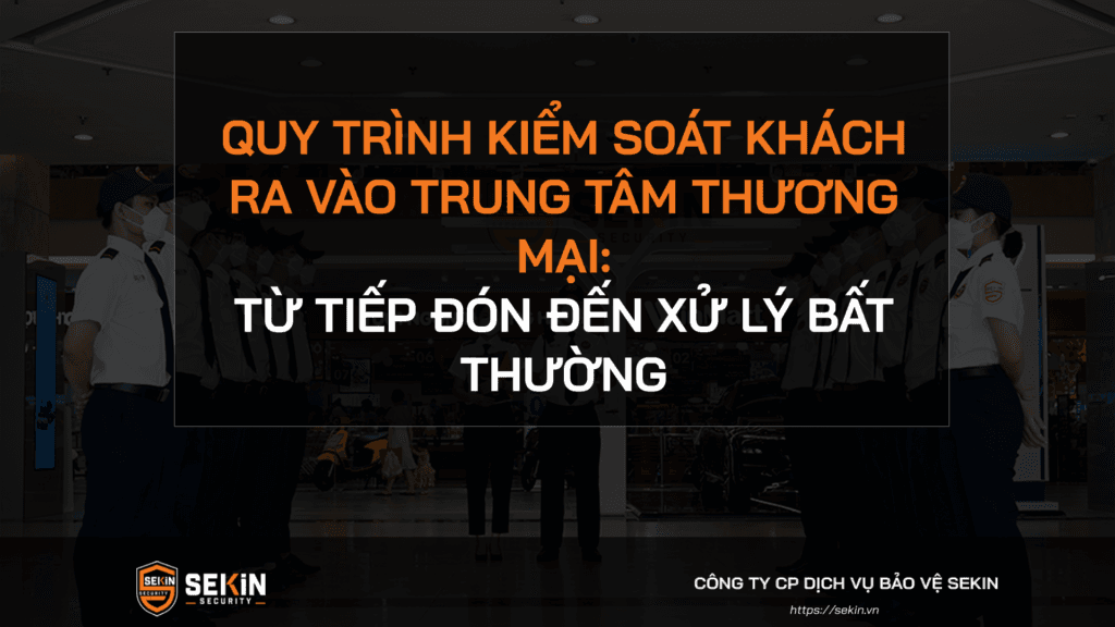 Quy trình kiểm soát khách ra vào trung tâm thương mại