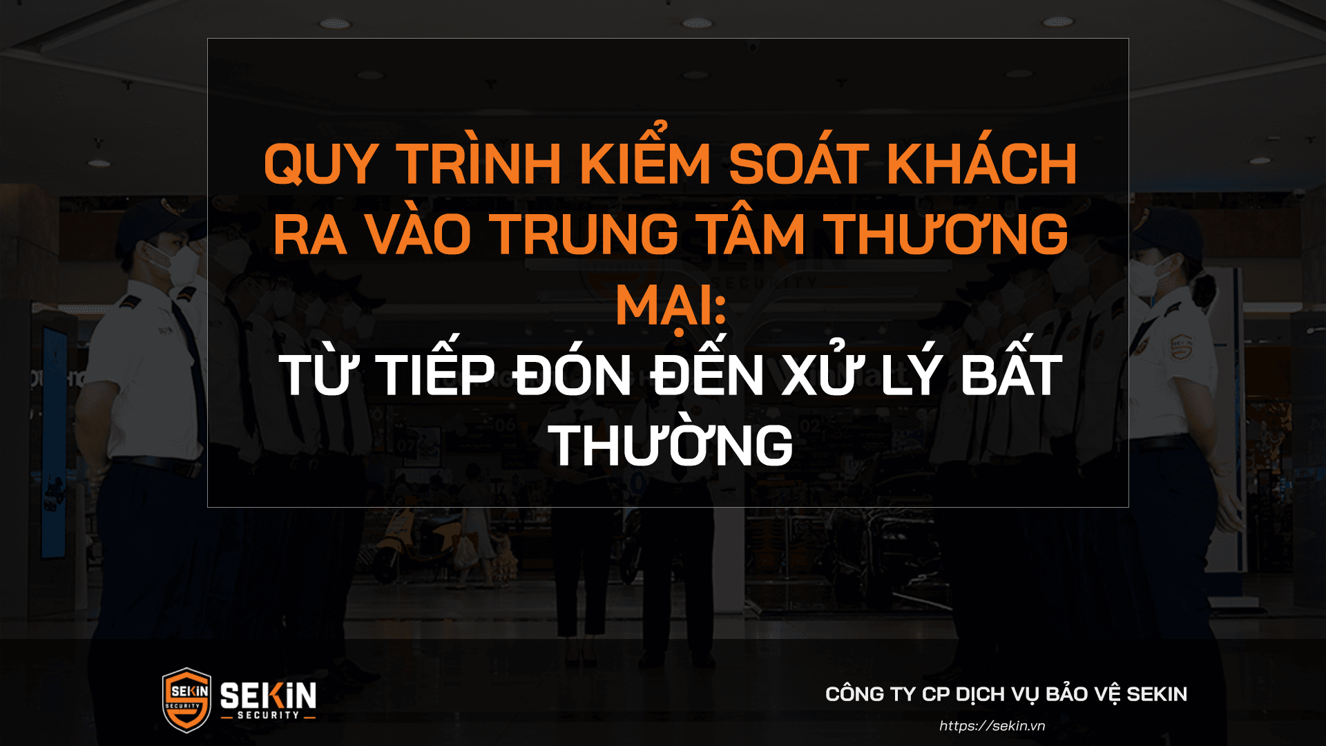 Quy trình kiểm soát khách ra vào trung tâm thương mại