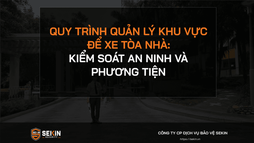 Quy trình quản lý khu vực để xe tòa nhà