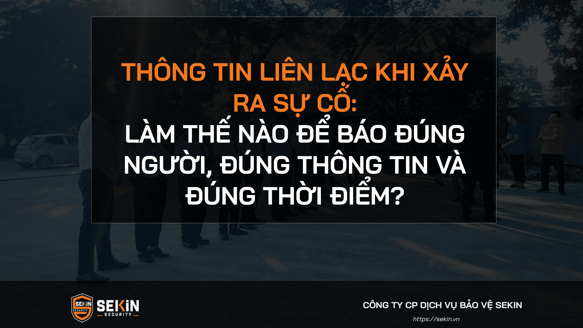 Thông tin liên lạc khi xảy ra sự cố