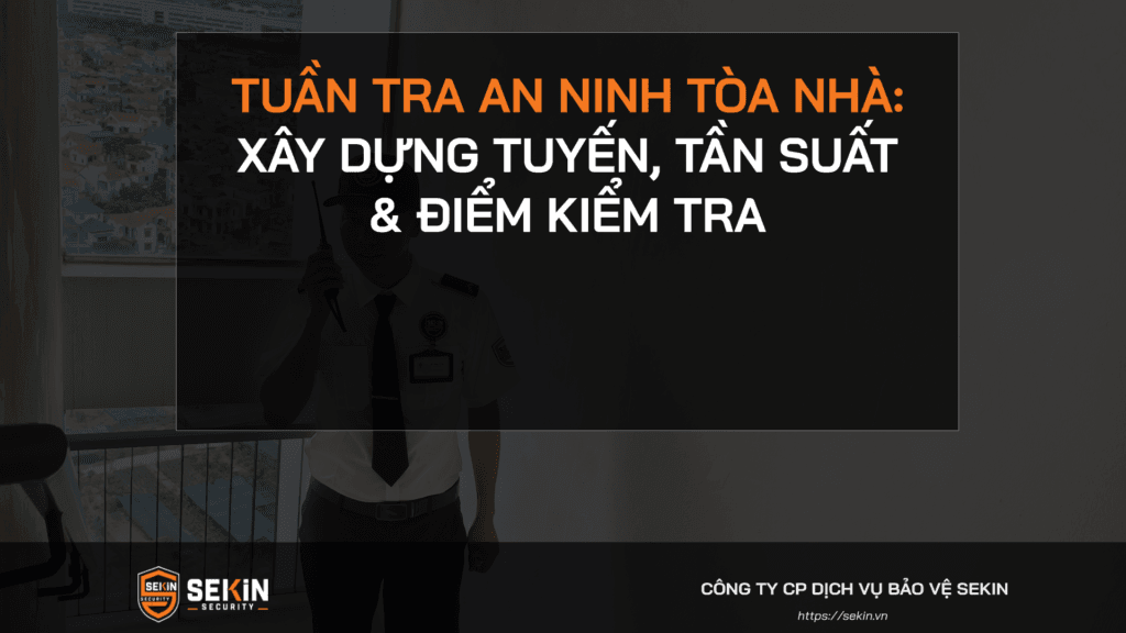 Tuần Tra An Ninh Tòa Nhà