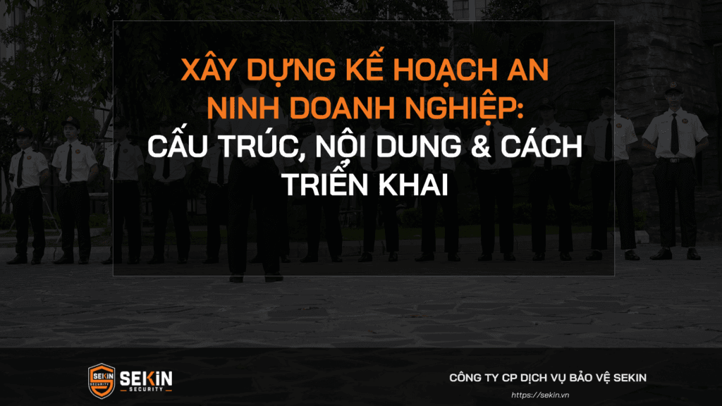 Xây Dựng Kế Hoạch An Ninh Doanh Nghiệp