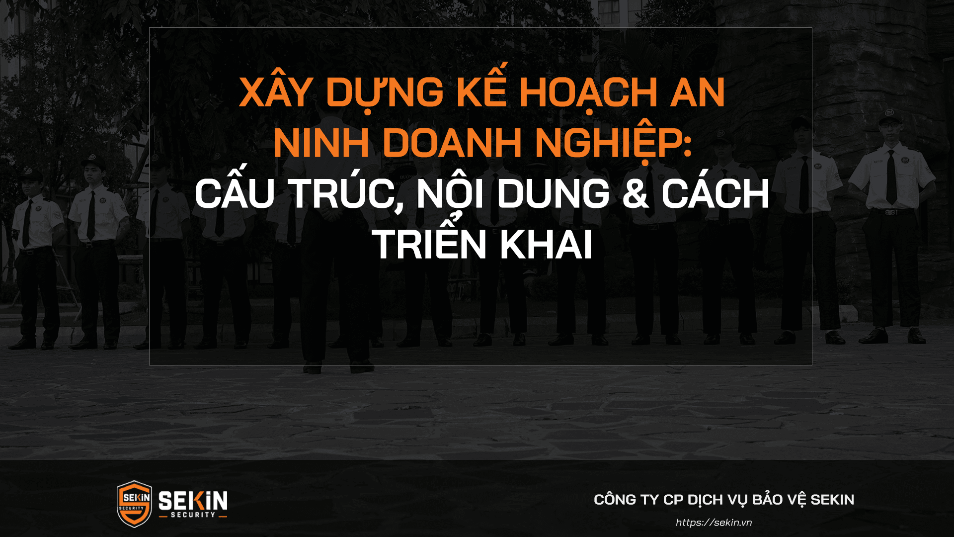 Xây Dựng Kế Hoạch An Ninh Doanh Nghiệp