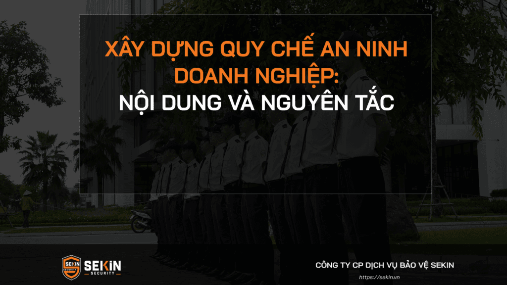 Xây Dựng Quy Chế An Ninh Doanh Nghiệp
