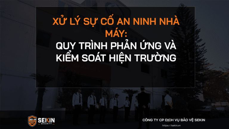 Xử lý sự cố an ninh nhà máy